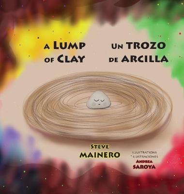 Book cover for A Lump of Clay * Un trozo de arcilla