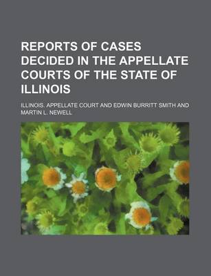 Book cover for Reports of Cases Decided in the Appellate Courts of the State of Illinois (Volume 22)