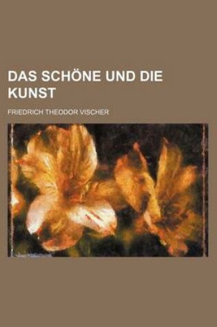 Cover of Das Schone Und Die Kunst