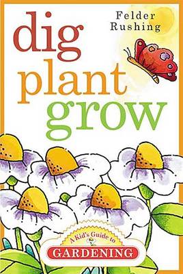 Book cover for Dig, Plant, Grow