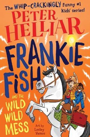 Cover of Frankie Fish and the Wild Wild Mess