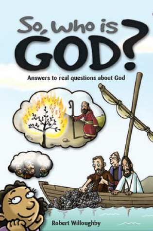 Cover of So, Who is God?