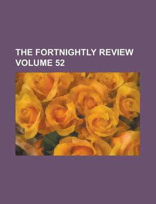 Book cover for The Fortnightly Review Volume 52