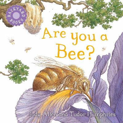 Cover of Backyard Books: Are You a Bee?