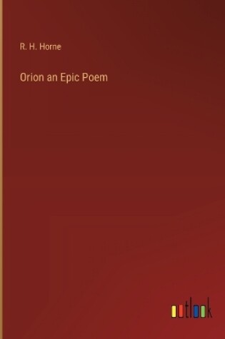 Cover of Orion an Epic Poem