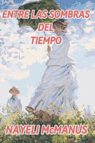 Cover of Entre Las Sombras del Tiempo