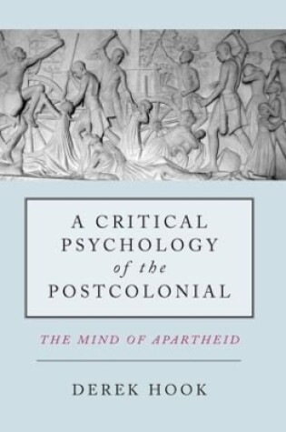 Cover of A Critical Psychology of the Postcolonial