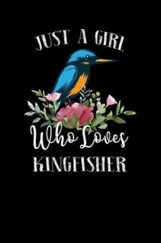 Cover of Just a Girl Who Loves King Fisher