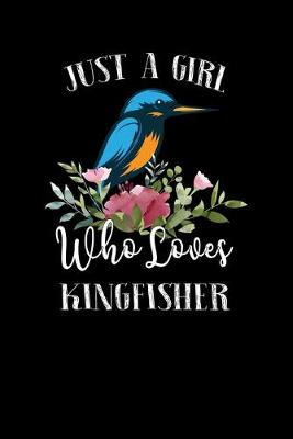 Book cover for Just a Girl Who Loves King Fisher