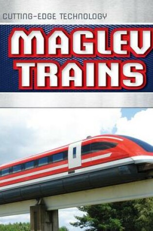 Cover of Maglev Trains