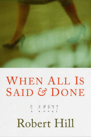 Cover of When All Is Said And Done