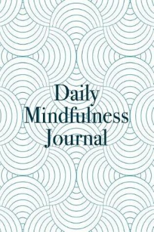 Cover of Daily Mindfulness Journal