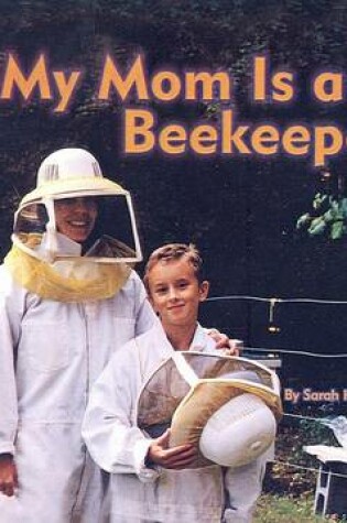 Cover of My Mom Is a Beekeeper