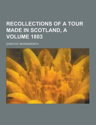 Book cover for Recollections of a Tour Made in Scotland, a Volume 1803