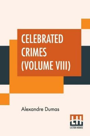 Cover of Celebrated Crimes (Volume VIII)