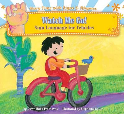 Book cover for Watch Me Go: Sign Language for Vehicles eBook