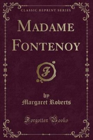 Cover of Madame Fontenoy (Classic Reprint)