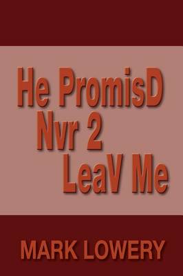 Book cover for He PromisD Nvr 2 LeaV Me