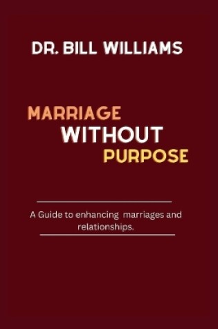 Cover of Marriage Without Purpose