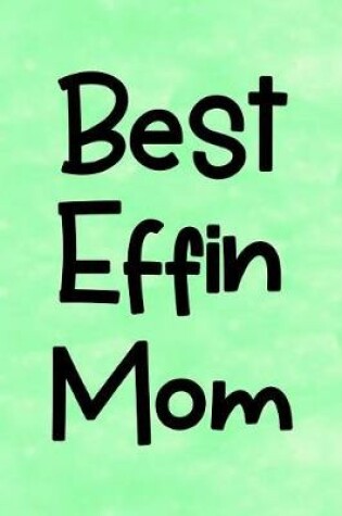 Cover of Best Effin Mom