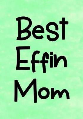 Book cover for Best Effin Mom