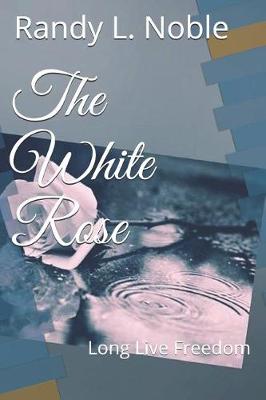 Book cover for The White Rose