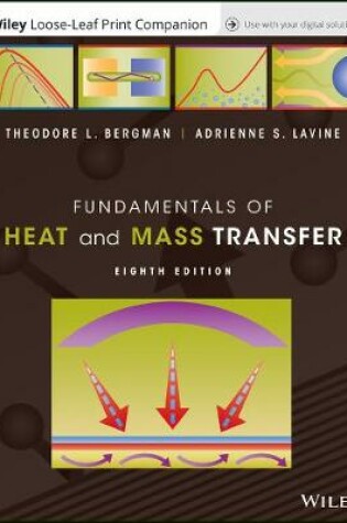 Cover of Fundamentals of Heat and Mass Transfer, Eigth Edition Loose-Leaf Print Companion E-Text