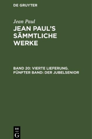 Cover of Jean Paul's Sammtliche Werke, Band 20, Vierte Lieferung. Funfter Band