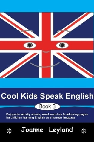 Cover of Cool Kids Speak English - Book 3