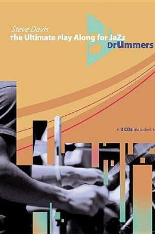 Cover of The Ultimate Play Along for Jazz Drummers