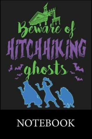 Cover of Beware of Hitchhiking Ghosts Notebook