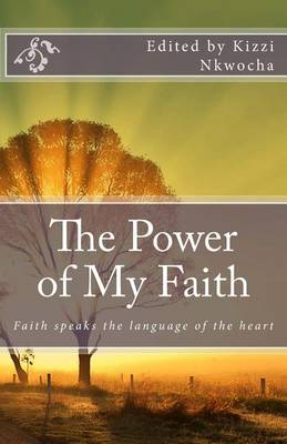 Book cover for The Power of My Faith