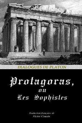 Book cover for Protagoras, Ou Les Sophistes
