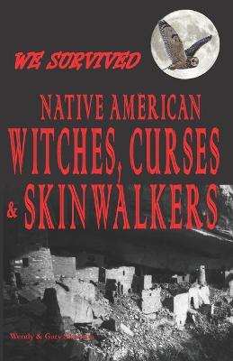 Book cover for We Survived Native American Witches, Curses & Skinwalkers