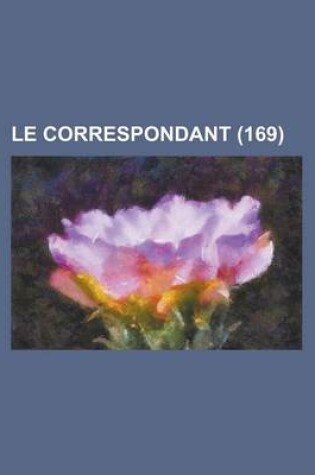 Cover of Le Correspondant (169)