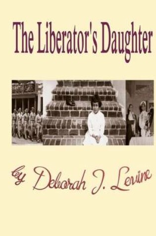 Cover of The Liberator's Daughter