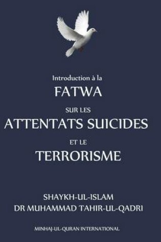 Cover of Introduction a La Fatwa Sur Les Attentats Suicides Et Le Terrorisme