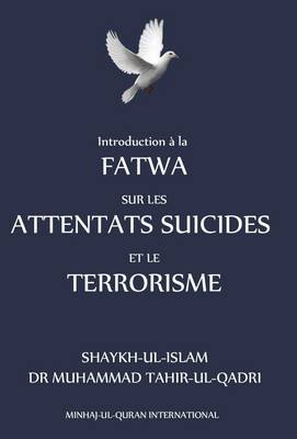 Book cover for Introduction a La Fatwa Sur Les Attentats Suicides Et Le Terrorisme