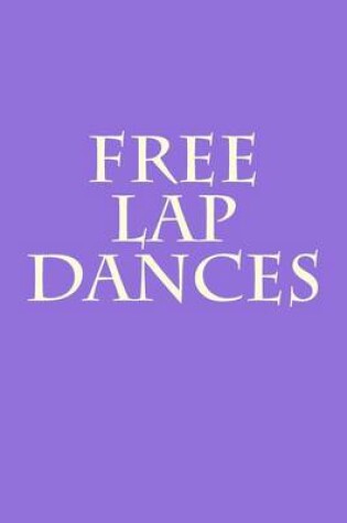 Cover of Free Lap Dances