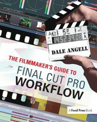 Book cover for The Filmmaker's Guide to Final Cut Pro Workflow