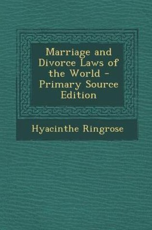 Cover of Marriage and Divorce Laws of the World - Primary Source Edition