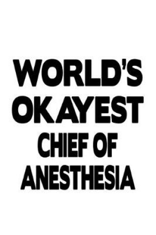 Cover of World's Okayest Chief Of Anesthesia