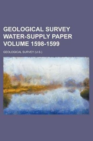 Cover of Geological Survey Water-Supply Paper Volume 1598-1599