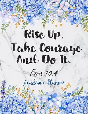 Book cover for Rise Up, Take Courage And Do It. Ezra 10