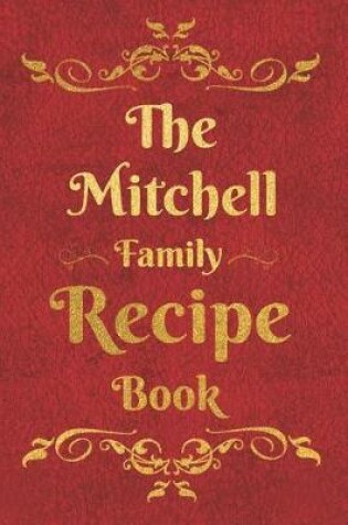 Cover of The Mitchell Family Recipe Book