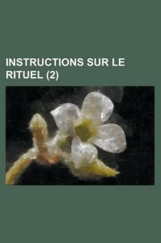 Cover of Instructions Sur Le Rituel (2 )