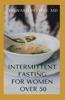 Book cover for Intermittent Fasting for Women Over 50