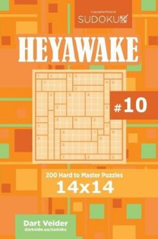 Cover of Sudoku Heyawake - 200 Hard to Master Puzzles 14x14 (Volume 10)