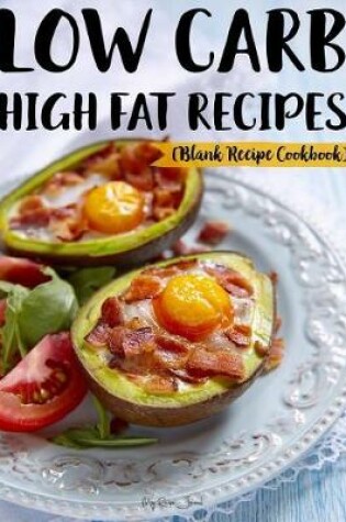 Cover of Low Carb High Fat Recipes