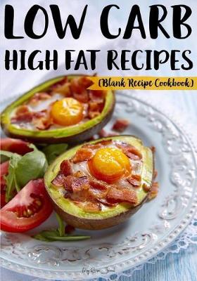 Book cover for Low Carb High Fat Recipes